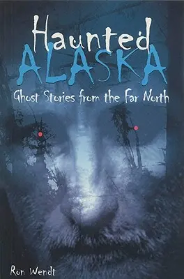 Strašidelná Aljaška - Haunted Alaska