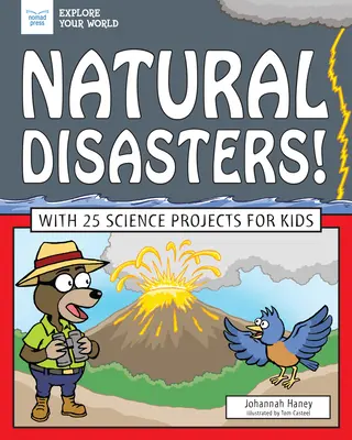 Přírodní katastrofy! S 25 vědeckými projekty pro děti - Natural Disasters!: With 25 Science Projects for Kids