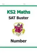 Nový KS2 Maths SAT Buster: (pro testy v roce 2022): Number, Ratio & Algebra - Book 1 (for 2022 tests) - New KS2 Maths SAT Buster: Number, Ratio & Algebra - Book 1 (for the 2022 tests)