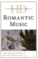 Historický slovník romantické hudby - Historical Dictionary of Romantic Music