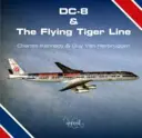 DC-8 a linka Flying Tiger - DC-8 and the Flying Tiger Line