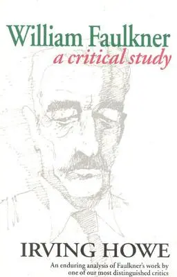 William Faulkner: Faulkner: Kritická studie - William Faulkner: A Critical Study