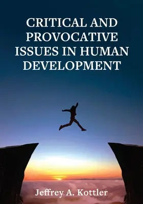Kritické a provokativní otázky lidského rozvoje - Critical and Provocative Issues in Human Development