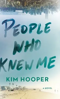 Lidé, kteří mě znali - People Who Knew Me