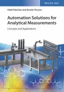 Automatizační řešení pro analytická měření: Koncepty a aplikace - Automation Solutions for Analytical Measurements: Concepts and Applications