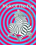 Trik oka: Jak umělci obelstí váš mozek - Trick of the Eye: How Artists Fool Your Brain