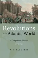 Revoluce v atlantickém světě, nové vydání: Srovnávací dějiny - Revolutions in the Atlantic World, New Edition: A Comparative History