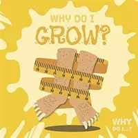 Proč rostu? - Why Do I Grow?