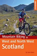 Horská cyklistika v západním a severozápadním Skotsku - Mountain Biking in West and North West Scotland