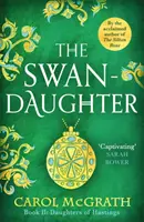 Labutí dcera - trilogie Dcery z Hastingsu - Swan-Daughter - The Daughters of Hastings Trilogy