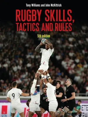 Rugby Skills, Tactics and Rules 5. vydání - Rugby Skills, Tactics and Rules 5th Edition
