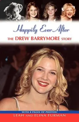 Šťastně až do smrti: Příběh Drew Barrymore - Happily Ever After: The Drew Barrymore Story