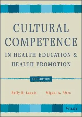 Kulturní kompetence ve výchově ke zdraví a podpoře zdraví - Cultural Competence in Health Education and Health Promotion