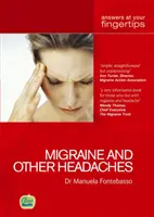 Migréna a jiné bolesti hlavy - odpovědi na dosah ruky - Migraine and other Headaches - Answers at Your Fingertips