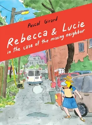 Rebecca a Lucie v případu zmizelého souseda - Rebecca and Lucie in the Case of the Missing Neighbor