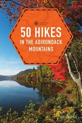50 výletů v Adirondackých horách - 50 Hikes in the Adirondack Mountains