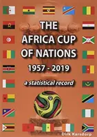 Africký pohár národů 1957-2019 - statistický přehled - Africa Cup of Nations 1957-2019 - A statistical record