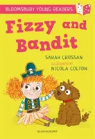 Fizzy a Bandita: Bloomsbury Young Reader - White Book Band - Fizzy and Bandit: A Bloomsbury Young Reader - White Book Band