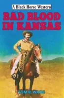 Zlá krev v Kansasu - Bad Blood in Kansas