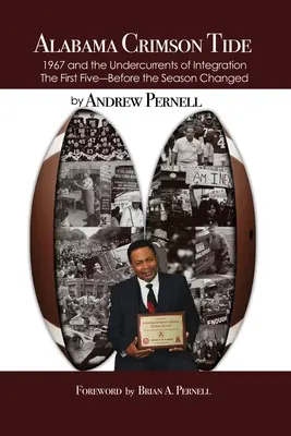 Alabama Crimson Tide: 1967 a spodní proudy integrace - První pětka - Než se změnila sezona - Alabama Crimson Tide: 1967 and the Undercurrents of Integration - The First Five - Before the Season Changed