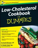 Nízkocholesterolová kuchařka pro hlupáky - Low-Cholesterol Cookbook For Dummies