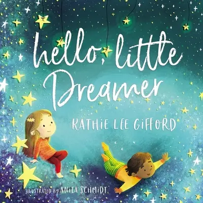 Ahoj, malý snílku - Hello, Little Dreamer