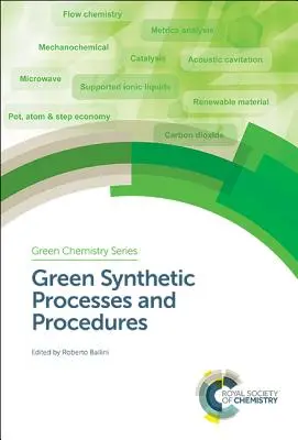 Zelené syntetické procesy a postupy - Green Synthetic Processes and Procedures