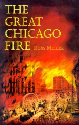 Velký požár v Chicagu - The Great Chicago Fire