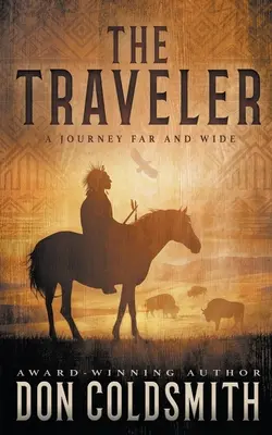 Poutník: Cestovatel: klasický westernový román - The Traveler: A Classic Western Novel