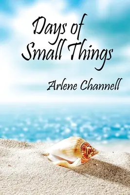 Dny malých věcí - Days of Small Things