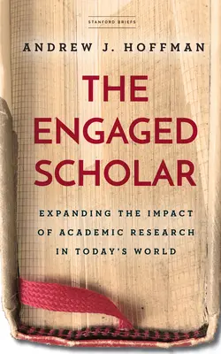 Angažovaný vědec: Rozšíření dopadu akademického výzkumu v dnešním světě - The Engaged Scholar: Expanding the Impact of Academic Research in Today's World