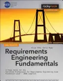 Základy inženýrství požadavků: A Study Guide for the Certified Professional for Requirements Engineering Exam - Foundation Level - Ireb Compli - Requirements Engineering Fundamentals: A Study Guide for the Certified Professional for Requirements Engineering Exam - Foundation Level - Ireb Compli