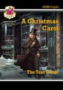 Nová příručka k textu GCSE English - A Christmas Carol obsahuje online vydání a kvízy - New GCSE English Text Guide - A Christmas Carol includes Online Edition & Quizzes