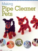 Výroba zvířátek z čisticích trubek - Making Pipe Cleaner Pets