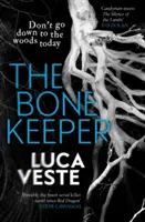 Strážce kostí - Neodolatelný thriller; budete muset spát s rozsvícenými světly - Bone Keeper - An unputdownable thriller; you'll need to sleep with the lights on