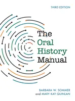 Příručka orální historie, třetí vydání - The Oral History Manual, Third Edition