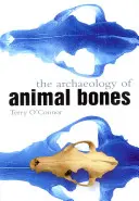 Archeologie zvířecích kostí - Archaeology of Animal Bones