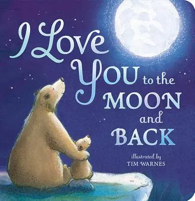 Miluji tě na Měsíc a zpět - I Love You to the Moon and Back