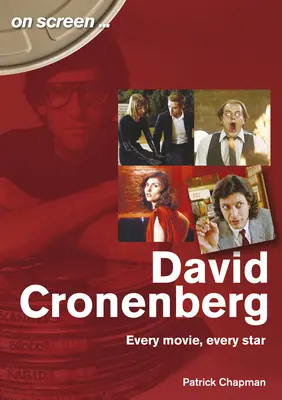 David Cronenberg: Každý film, každá hvězda - David Cronenberg: Every Movie, Every Star