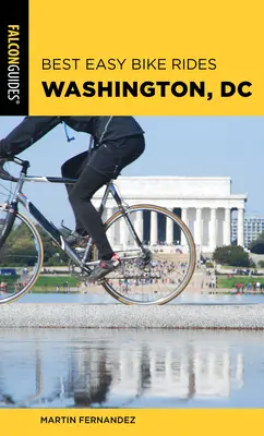 Nejlepší snadné projížďky na kole Washington, DC - Best Easy Bike Rides Washington, DC