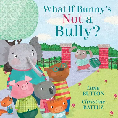 Co když zajíček není tyran? - What If Bunny's Not a Bully?