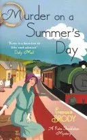 Vražda za letního dne - 5. kniha ze série záhad Kate Shackletonové - Murder on a Summer's Day - Book 5 in the Kate Shackleton mysteries