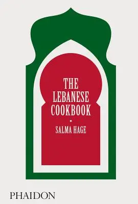 Libanonská kuchařka - The Lebanese Cookbook