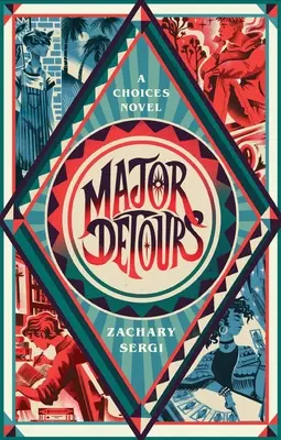 Hlavní objížďky: A Choices Novel - Major Detours: A Choices Novel