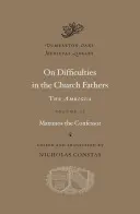 O obtížích v církevních otcích: O dvojznačnosti - On Difficulties in the Church Fathers: The Ambigua