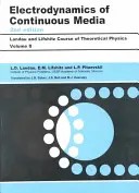 Elektrodynamika spojitých prostředí: Svazek 8 - Electrodynamics of Continuous Media: Volume 8