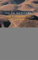 Záludnost nejistoty - The Cunning of Uncertainty