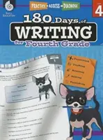 180 dní psaní pro čtvrtou třídu: Procvičování, hodnocení, diagnostika - 180 Days of Writing for Fourth Grade: Practice, Assess, Diagnose
