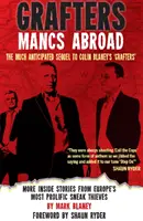 Grafters -- Mancs Abroad - Další interní příběhy nejprofláknutějších zlodějů v Evropě - Grafters -- Mancs Abroad - More Inside Stories from Europe's Most Prolific Sneak Thieves