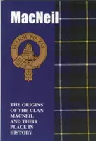 MacNeil - Původ klanu MacNeilů a jejich místo v historii - MacNeil - The Origins of the Clan MacNeil and Their Place in History